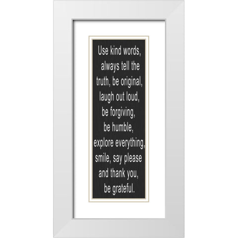 USE KIND WORDS WHITE White Modern Wood Framed Art Print with Double Matting by Greene, Taylor