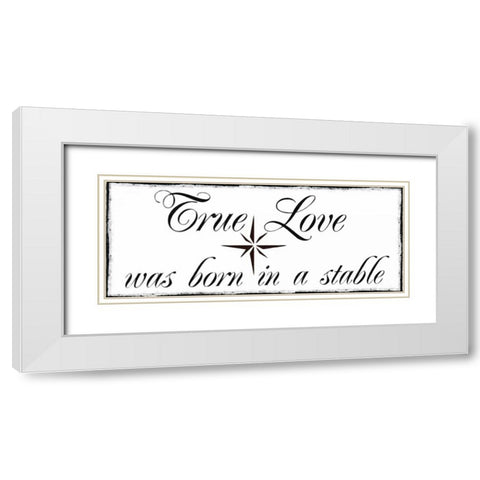 TRUE LOVE White Modern Wood Framed Art Print with Double Matting by Greene, Taylor