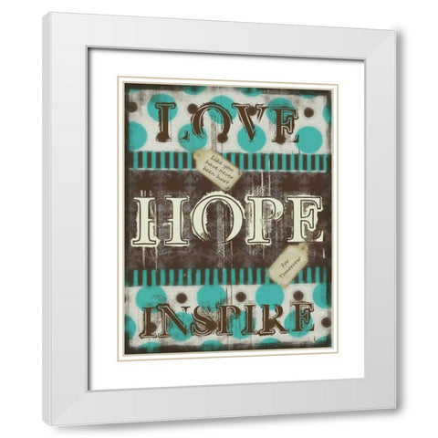 LOVE HOPE INSPIRE White Modern Wood Framed Art Print with Double Matting by Greene, Taylor