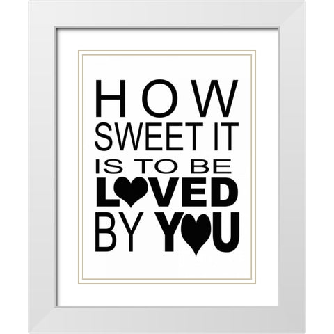 HOW SWEET White Modern Wood Framed Art Print with Double Matting by Greene, Taylor