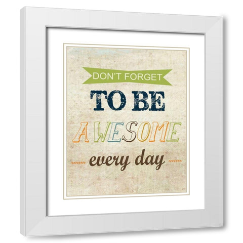 Dont Forget White Modern Wood Framed Art Print with Double Matting by Greene, Taylor