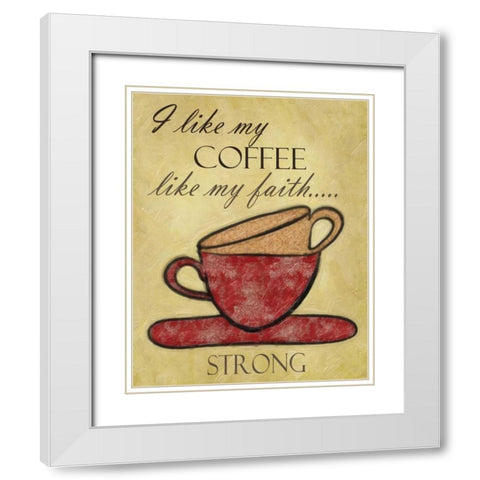 STRONG FAITH White Modern Wood Framed Art Print with Double Matting by Greene, Taylor