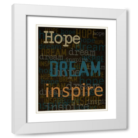 Hope Dream Inspire White Modern Wood Framed Art Print with Double Matting by Greene, Taylor