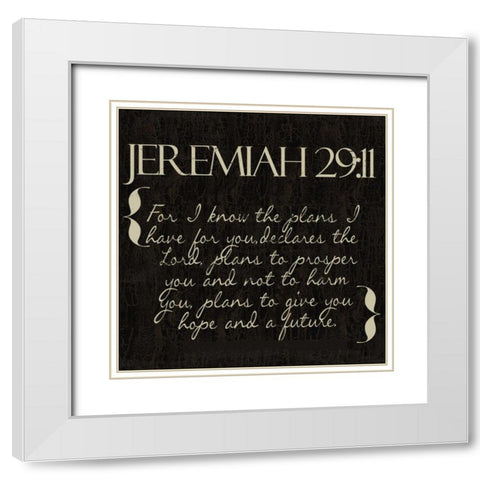 Jeremiah 29-11 White Modern Wood Framed Art Print with Double Matting by Greene, Taylor