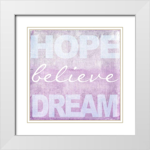 Hope Believe Dream Plum White Modern Wood Framed Art Print with Double Matting by Greene, Taylor