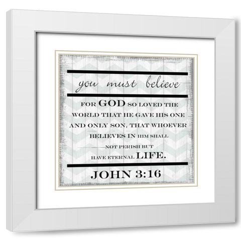 You Must Believe White Modern Wood Framed Art Print with Double Matting by Greene, Taylor