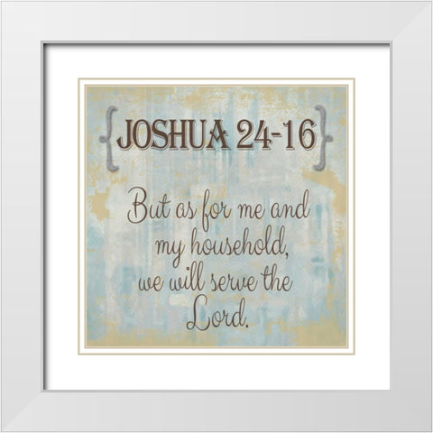Joshua 24-16 White Modern Wood Framed Art Print with Double Matting by Greene, Taylor