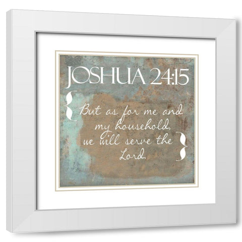 Joshua 24-15 White Modern Wood Framed Art Print with Double Matting by Greene, Taylor