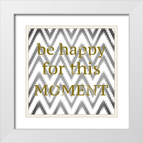 Be Happy White Modern Wood Framed Art Print with Double Matting by Greene, Taylor