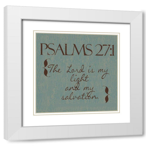 Psalms 27-1 White Modern Wood Framed Art Print with Double Matting by Greene, Taylor