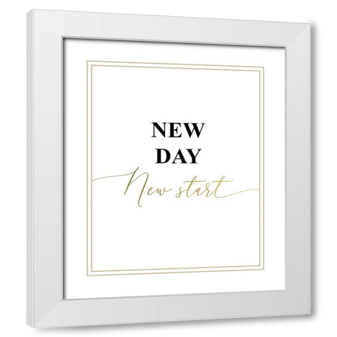 New Day New Start 5 White Modern Wood Framed Art Print with Double Matting by Urban Epiphany