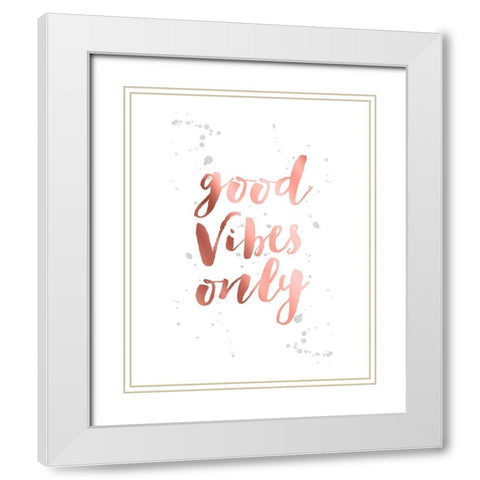 Rose Gold Inspirational Quotes 2 White Modern Wood Framed Art Print with Double Matting by Urban Epiphany