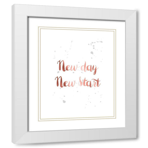 Rose Gold Inspirational Quotes 3 White Modern Wood Framed Art Print with Double Matting by Urban Epiphany