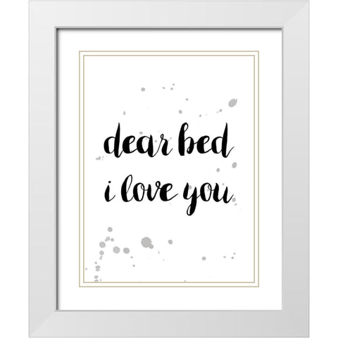 Dear Bed 2 White Modern Wood Framed Art Print with Double Matting by Urban Epiphany