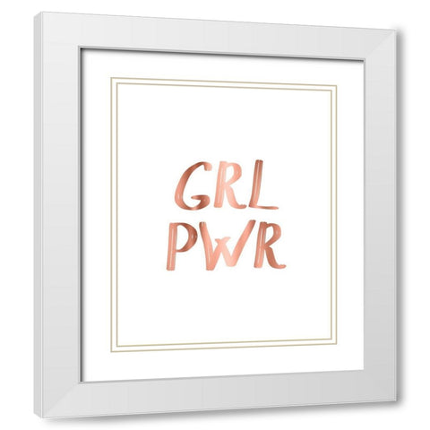 GRL PWR Rose Gold White Modern Wood Framed Art Print with Double Matting by Urban Epiphany