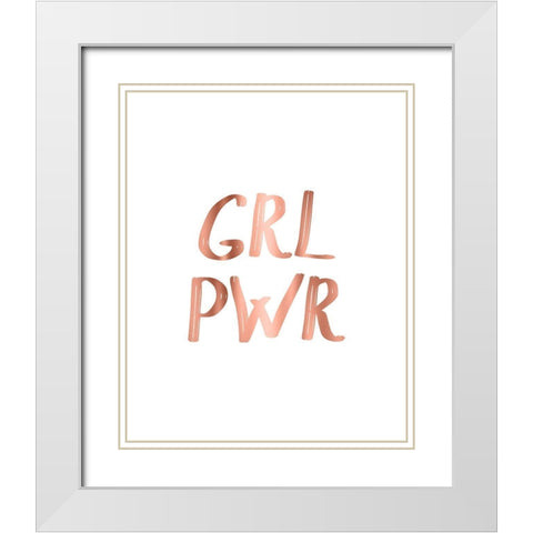 GRL PWR Rose Gold White Modern Wood Framed Art Print with Double Matting by Urban Epiphany