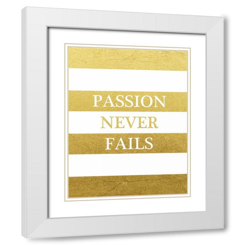 Passion Never Ends White Modern Wood Framed Art Print with Double Matting by Brown, Victoria