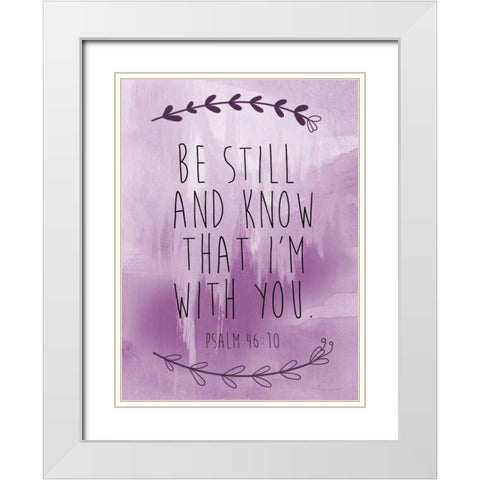 Psalm 46-10 White Modern Wood Framed Art Print with Double Matting by Brown,Victoria