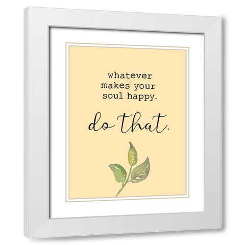Happy Soul White Modern Wood Framed Art Print with Double Matting by Brown, Victoria