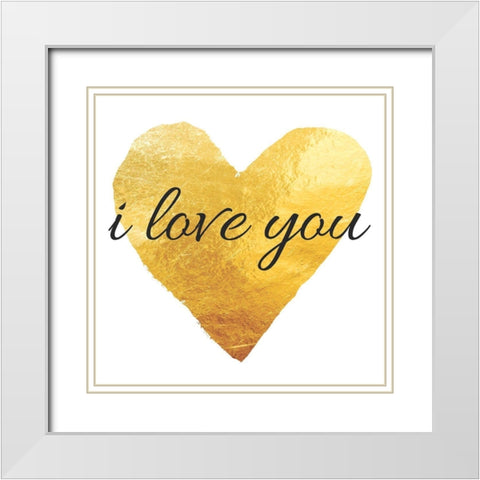 I Love You White Modern Wood Framed Art Print with Double Matting by Brown, Victoria