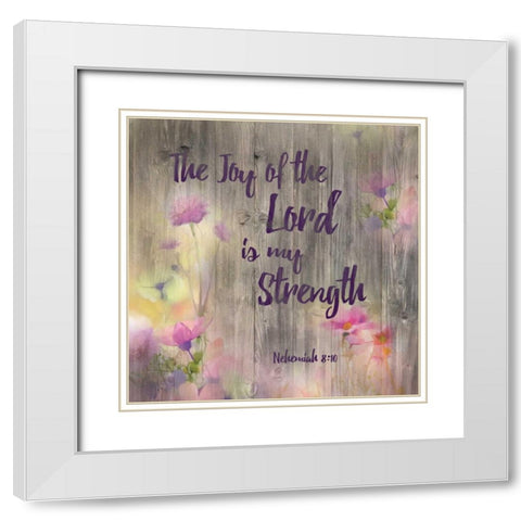 Joy Of The Lord White Modern Wood Framed Art Print with Double Matting by Brown,Victoria