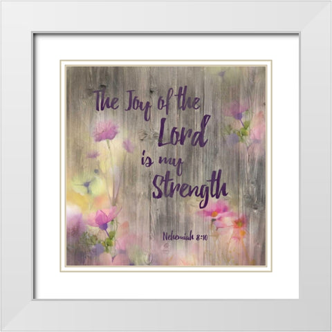 Joy Of The Lord White Modern Wood Framed Art Print with Double Matting by Brown,Victoria