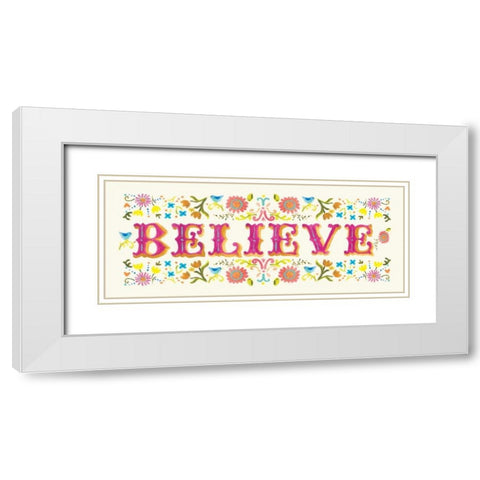 Believe White Modern Wood Framed Art Print with Double Matting by Robinson, Carol
