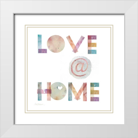 Love @ Home White Modern Wood Framed Art Print with Double Matting by Robinson, Carol