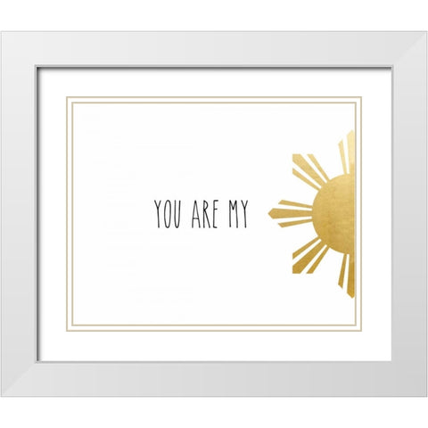 You Are My White Modern Wood Framed Art Print with Double Matting by CAD Designs