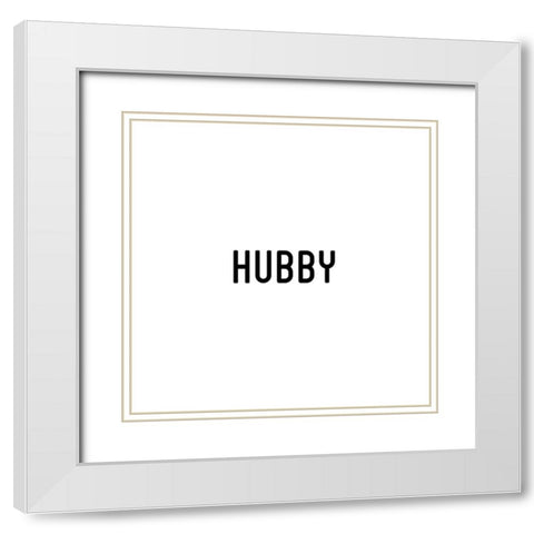 Hubby And Wifey I White Modern Wood Framed Art Print with Double Matting by CAD Designs