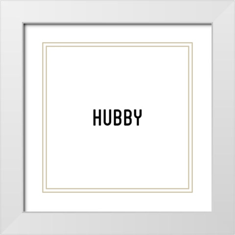 Hubby And Wifey I White Modern Wood Framed Art Print with Double Matting by CAD Designs