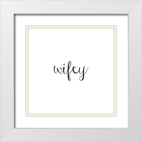 Hubby And Wifey II White Modern Wood Framed Art Print with Double Matting by CAD Designs
