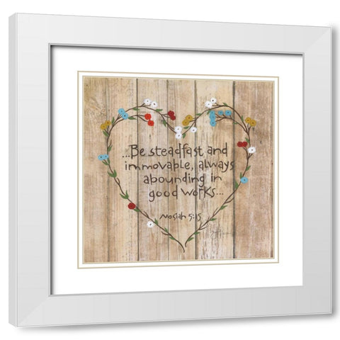 Be Steadfast White Modern Wood Framed Art Print with Double Matting by Tava Studios