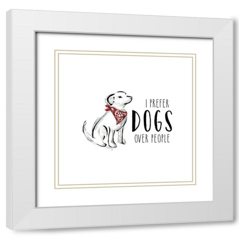 Dogs Over People White Modern Wood Framed Art Print with Double Matting by Murray, Amanda