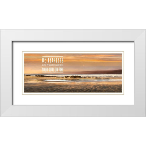 Be Fearless White Modern Wood Framed Art Print with Double Matting by Calascibetta, Mike