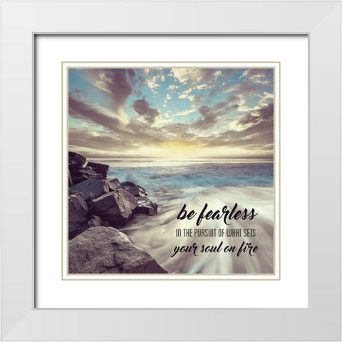 Be Fearless White Modern Wood Framed Art Print with Double Matting by Shoemaker, Andrew