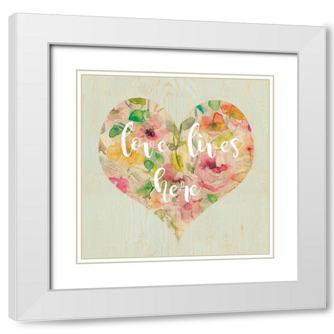 Love Lives Here White Modern Wood Framed Art Print with Double Matting by Robinson, Carol