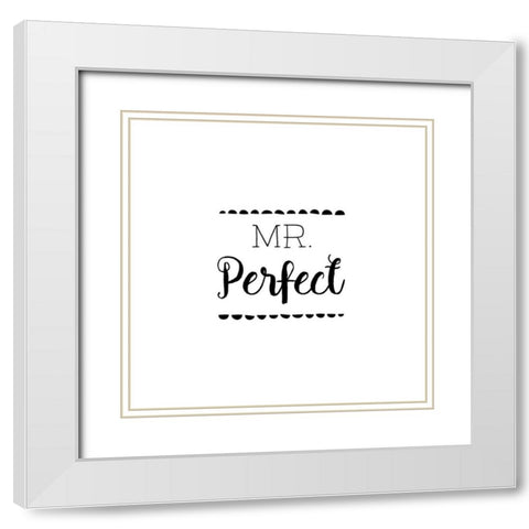 Mr. Perfect White Modern Wood Framed Art Print with Double Matting by Murray, Amanda