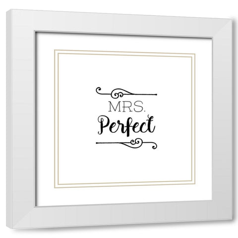 Mrs. Perfect White Modern Wood Framed Art Print with Double Matting by Murray, Amanda