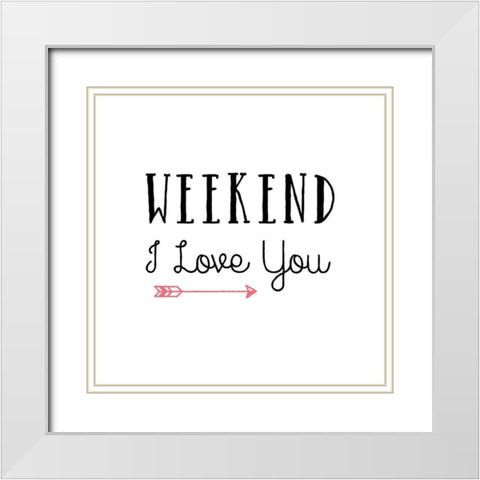 Weekend White Modern Wood Framed Art Print with Double Matting by Murray, Amanda