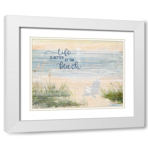 Life is Better White Modern Wood Framed Art Print with Double Matting by Swatland, Sally