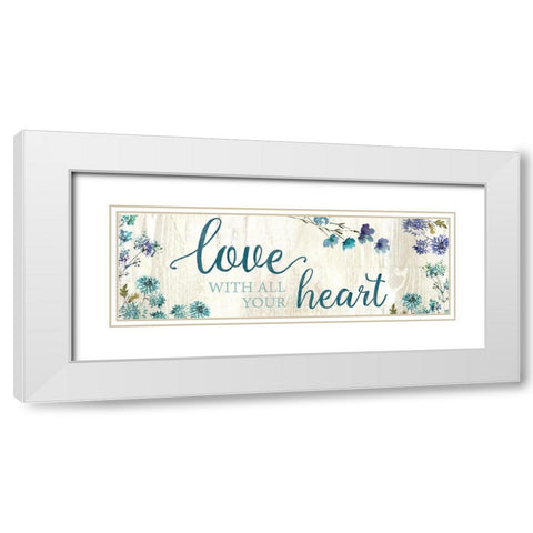 Love With All Your Heart White Modern Wood Framed Art Print with Double Matting by Knutsen, Conrad