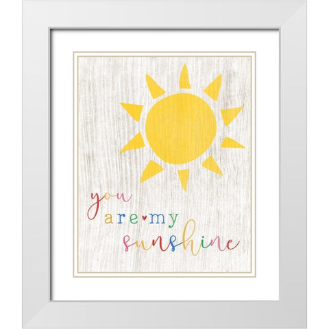 You are my Sunshine White Modern Wood Framed Art Print with Double Matting by CAD Designs