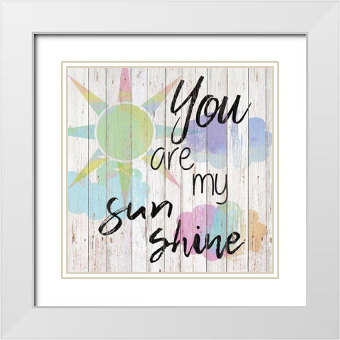 You are my Sunshine White Modern Wood Framed Art Print with Double Matting by Santiago, Daniela