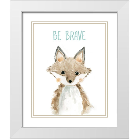 Be Brave Fox White Modern Wood Framed Art Print with Double Matting by Robinson, Carol