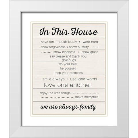 In This House White Modern Wood Framed Art Print with Double Matting by CAD Designs