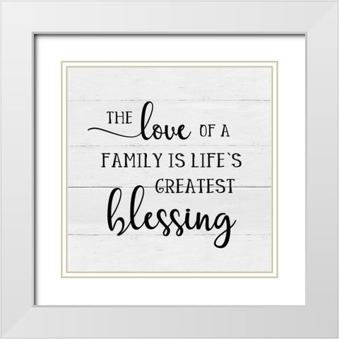 Lifes Greatest Blessing White Modern Wood Framed Art Print with Double Matting by Robinson, Carol