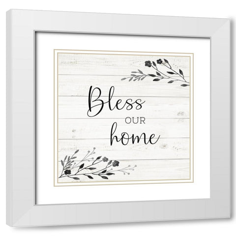 Bless Our Home White Modern Wood Framed Art Print with Double Matting by Murray, Amanda