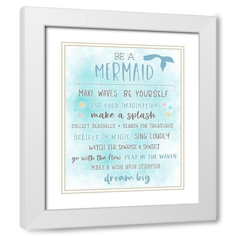 Be a Mermaid White Modern Wood Framed Art Print with Double Matting by Carpentieri, Natalie