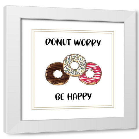 Donut Worry White Modern Wood Framed Art Print with Double Matting by Murray, Amanda